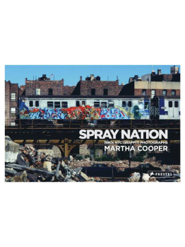 Spray Nation: 1980'S NYC Graffiti Photos