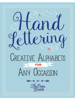 Hand Lettering: Creative Alphabets for Any Occasion Plus How to Get Started