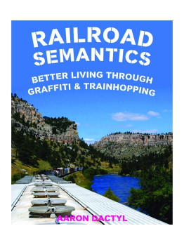 Railroad Semantics Box set: Better Living Through Graffiti and Train Hopping (4 Books)