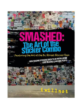 Smashed: The Art of the Sticker Combo: Featuring the Art of the DC Street Sticker Expo